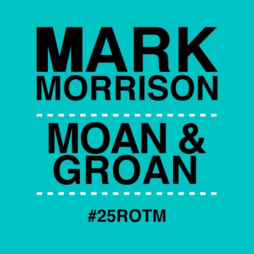 Moan & Groan