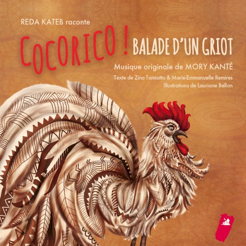 Cocorico! Balade d'un griot