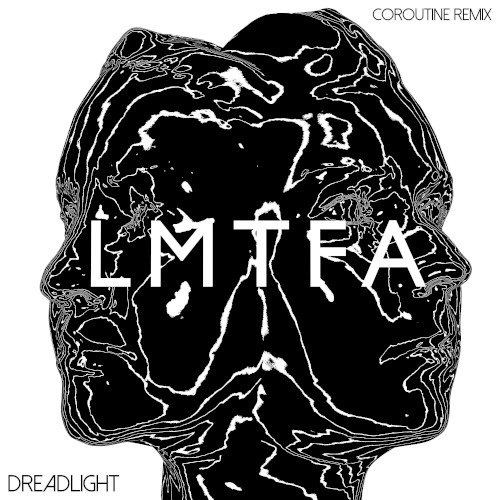 LMTFA (Coroutine remix)