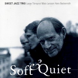 Soft & Quiet