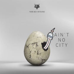 Ain't No City