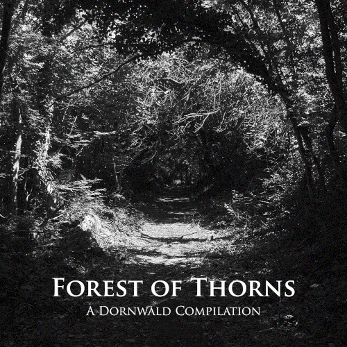 Forest of Thorns: A Dornwald Compilation