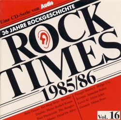 Rock Times, Volume 16: 1985–1986