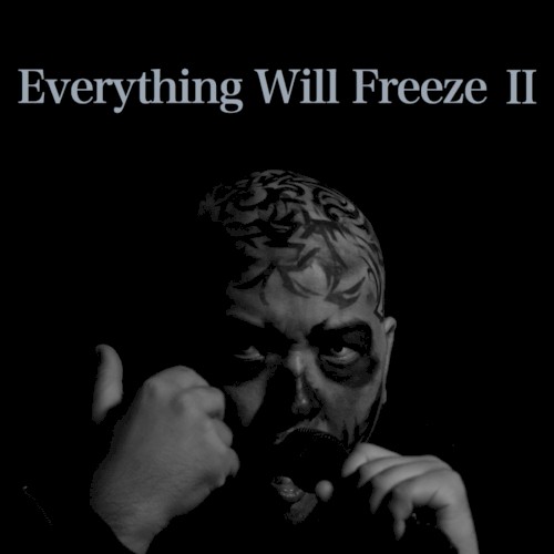 Everything Will Freeze II