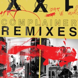 Complainer (remixes)