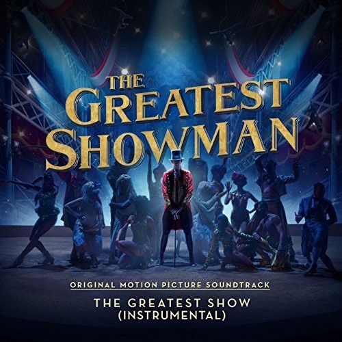 The Greatest Show (from “The Greatest Showman”) (instrumental)