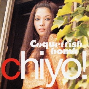 CHIYO! COQUETTISH BOMB