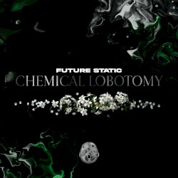 Chemical Lobotomy