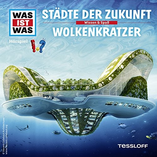 Städte der Zukunft / Wolkenkratzer