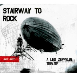 Stairway to Rock: (Not Just) a Led Zeppelin Tribute