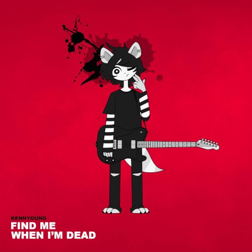 FIND ME WHEN I'M DEAD