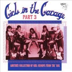 Girls in the Garage, Volume 3