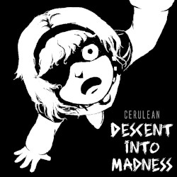 Descent Into Madness