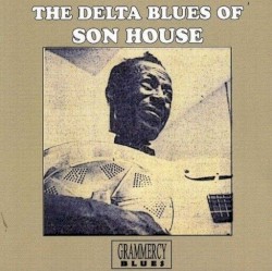 The Delta Blues of Son House
