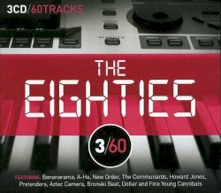 3/60: The Eighties