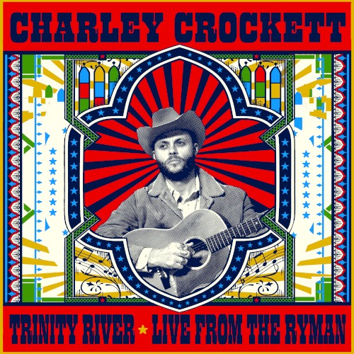 Trinity River (Live from the Ryman)