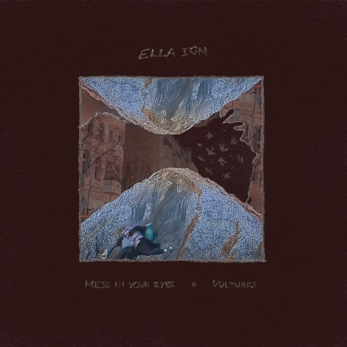 Mess In Your Eyes // Vultures
