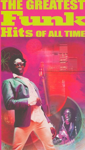 The Greatest Funk Hits of All Time