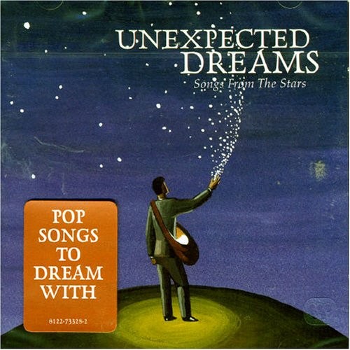 Unexpected Dreams: Songs From the Stars