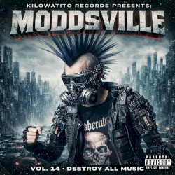 Moddsville, Vol. 14 - Destroy All Music