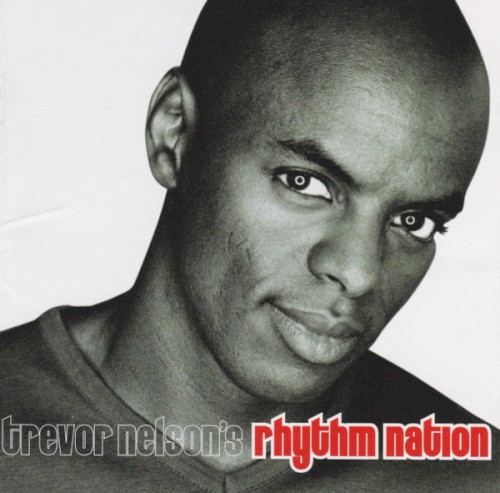 Trevor Nelson’s Rhythm Nation