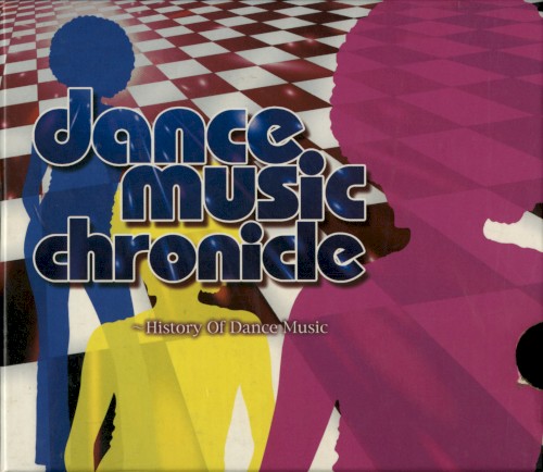 Dance Music Chronicle ~History of Dance Music
