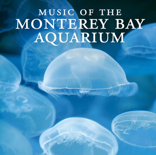 Music of the Monterey Bay Aquarium