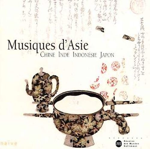 Musiques d’Asie : Chine Inde Indonésie Japon