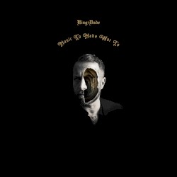 Music to Make War To
