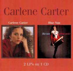 Carlene Carter / Blue Nun