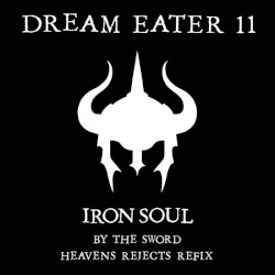 By the Sword / Heavens Rejects Refix