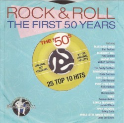Rock & Roll the First 50 Years: The ’50s