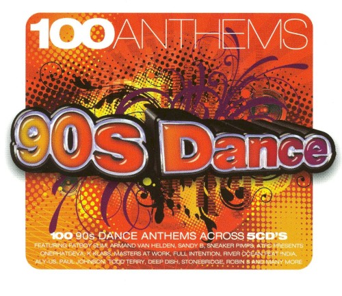 100 Anthems: 90s Dance