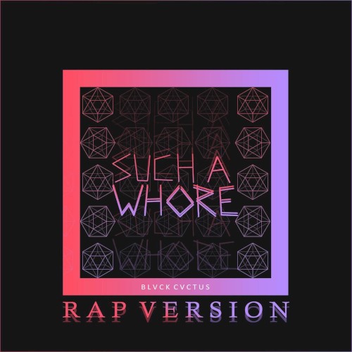 Such a Whore (Rap Version)