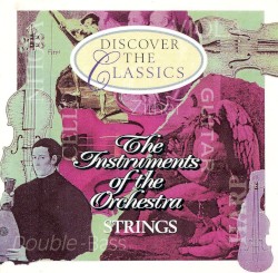 Instruments of the Orchestra: Strings