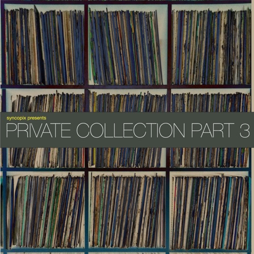 Private Collection Part 3