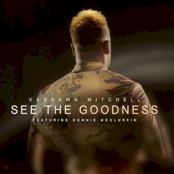 See The Goodness