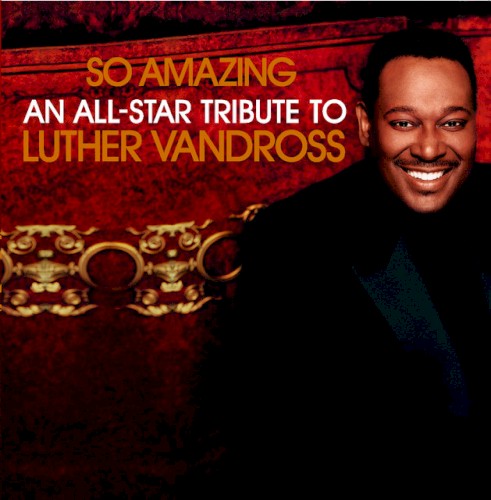 So Amazing: An All-Star Tribute to Luther Vandross