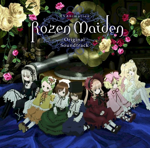 TVアニメ ローゼンメイデン オリジナルサウンドトラック