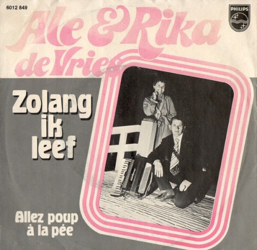 Zolang ik leef / Allez poup à la pée