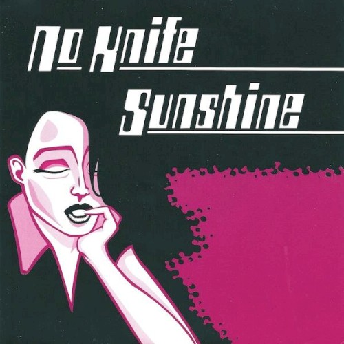No Knife / Sunshine