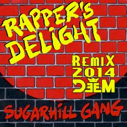 Sugarhill Gang – Rappers Delight (DeeM 2K14 extended remix)