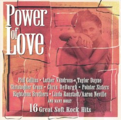 Power of Love: 16 Great Soft Rock Hits