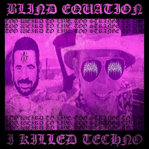 Too Weird to Live, Too Strange to Die