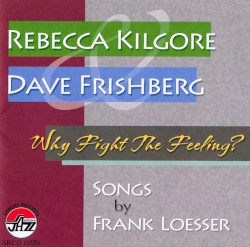 Why Fight the Feeling?
