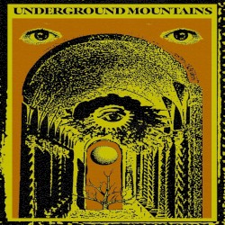 Underground Mountains