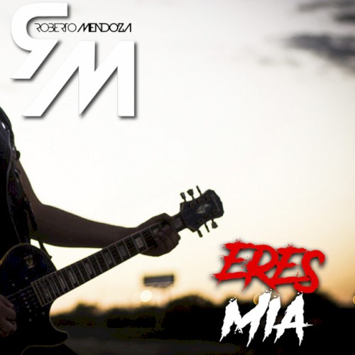 Eres mia