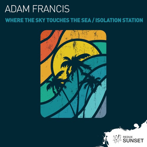 Where the Sky Touches the Sea / Isolation Station