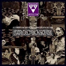 Flesh in the Machine