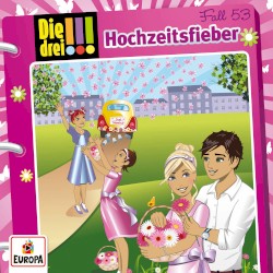 Die drei !!! Fall 53: Hochzeitsfieber